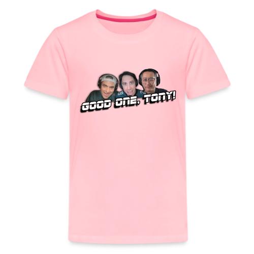 GOOD ONE, TONY! (with Fusco Show back) - Kids' Premium T-Shirt