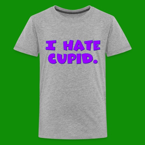 I Hate Cupid - Kids' Premium T-Shirt