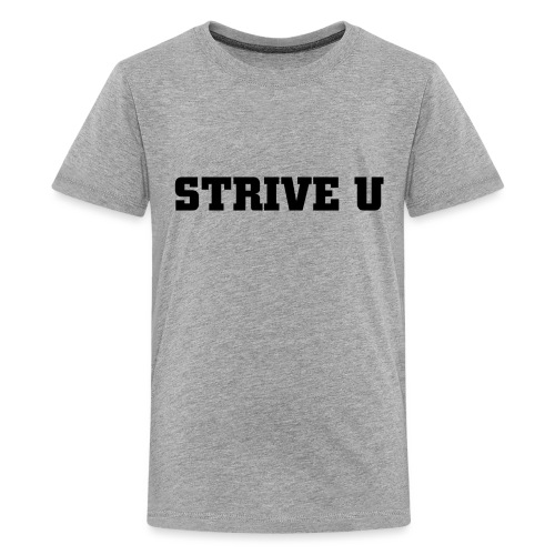 STRIVE U - Kids' Premium T-Shirt