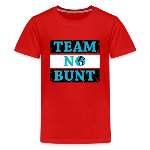 Team No Bunt - Kids' Premium T-Shirt