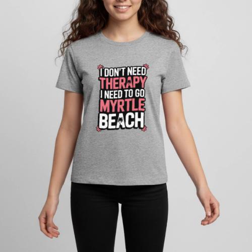 I Don’t Need Therapy I Need to Go to Myrtle Beach - Kids' Premium T-Shirt