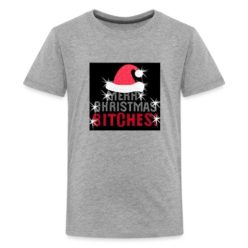 Merry Christmas Bitches - Kids' Premium T-Shirt