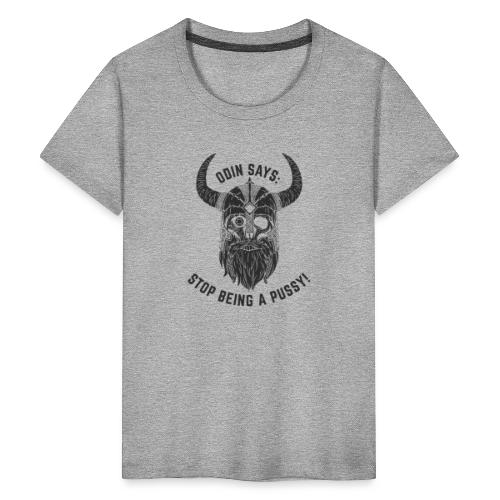 Odin Says - Kids' Premium T-Shirt