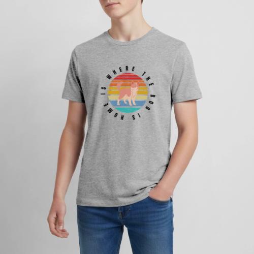 home is where the dog is - Kids' Premium T-Shirt