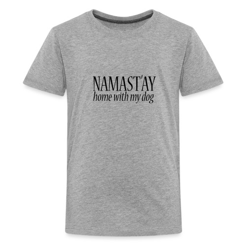namast'ay - Kids' Premium T-Shirt