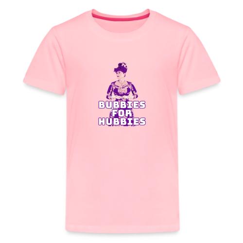 Bubbies For Hubbies - Kids' Premium T-Shirt