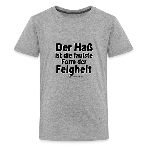 Hatred - Laziest Form of Cowardice (German) - Kids' Premium T-Shirt