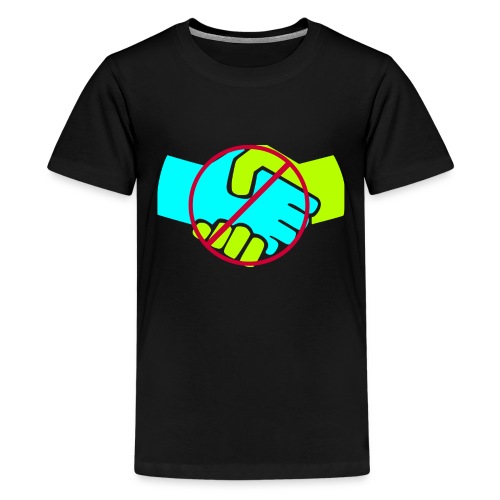Don't Shake Hands - Kids' Premium T-Shirt