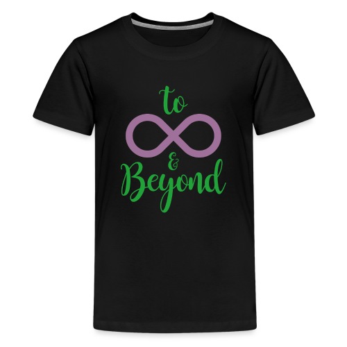 To ∞ and beyond - Curvy - Kids' Premium T-Shirt