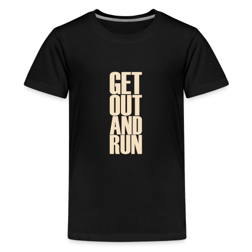 Get out and run - Kids' Premium T-Shirt