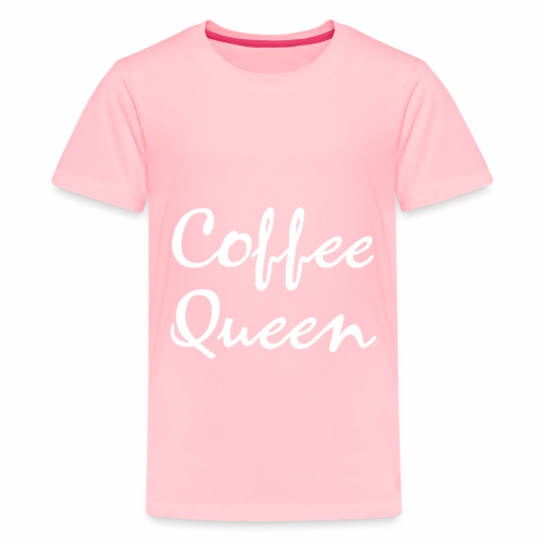 Coffee Queen Gift Ideas - Kids' Premium T-Shirt