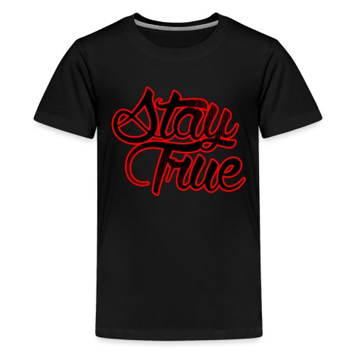 Stay True - Kids' Premium T-Shirt