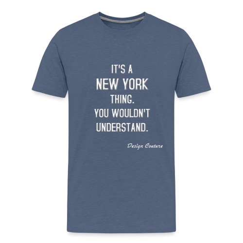 IT S A NEW YORK THING WHITE - Kids' Premium T-Shirt