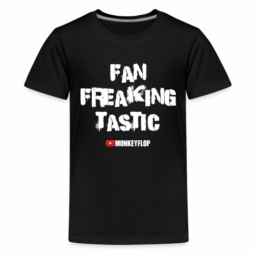 Fan Freaking Tastic - Kids' Premium T-Shirt