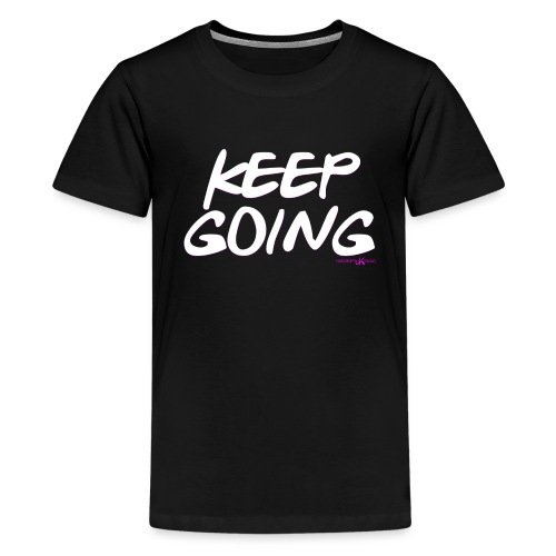 Keep Going - Kids' Premium T-Shirt