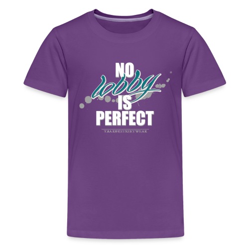 No lobby is perfect - Kids' Premium T-Shirt