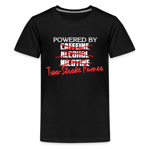 Powered By Two Stroke Fumes - Kids' Premium T-Shirt