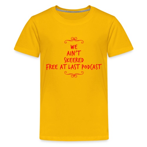 We Ain’t Skeered (Fancy Design) - Kids' Premium T-Shirt