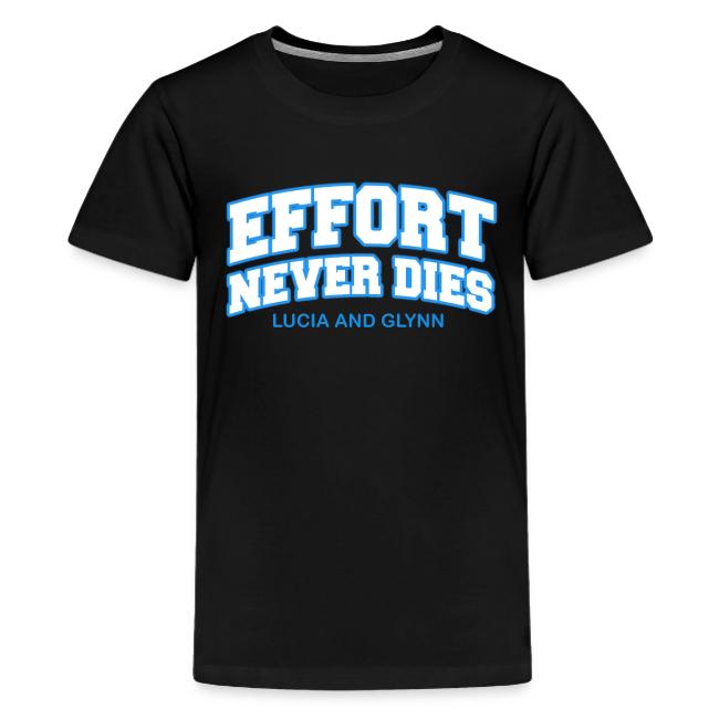 Effort Never Dies