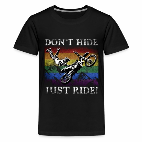 Don t Hide Just Ride - LGBTQ+ Motorcross Biker - Kids' Premium T-Shirt