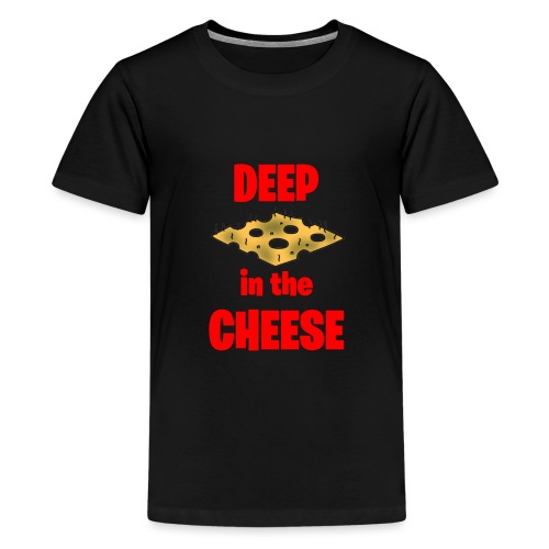 DEEP in the CHEESE - Kids' Premium T-Shirt