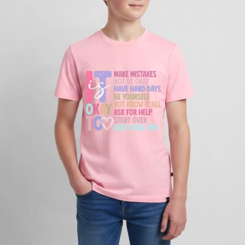 Harmony Collection - It s Okay To Make Mistakes - Kids' Premium T-Shirt