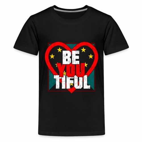 Beautiful BeYouTiful Heart Self Love Gift Ideas - Kids' Premium T-Shirt