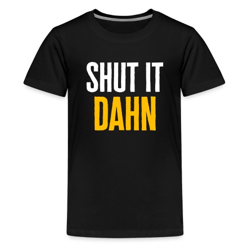 Buccos Bullpen: Shut it Dahn - Kids' Premium T-Shirt