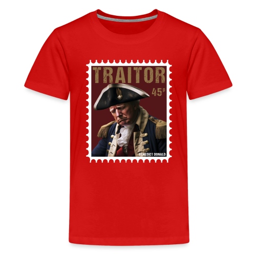 Traitor Trump Crying - Benedict Arnold Stamp Tees - Kids' Premium T-Shirt