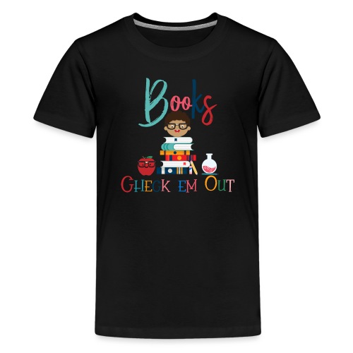 Kids Children Books Check Em Out T-Shirt - Kids' Premium T-Shirt
