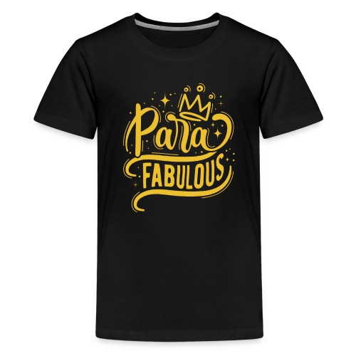 Para Fabulous - Kids' Premium T-Shirt