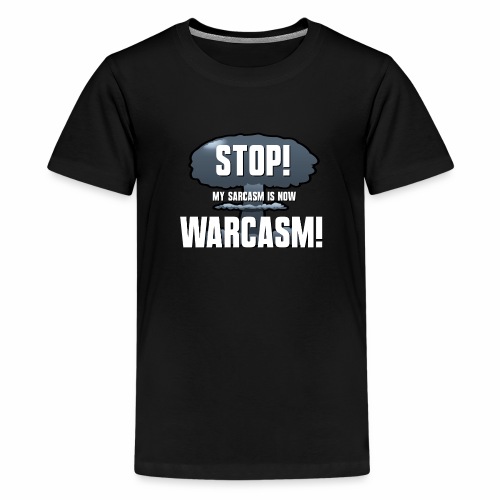 WARCASM! - Kids' Premium T-Shirt