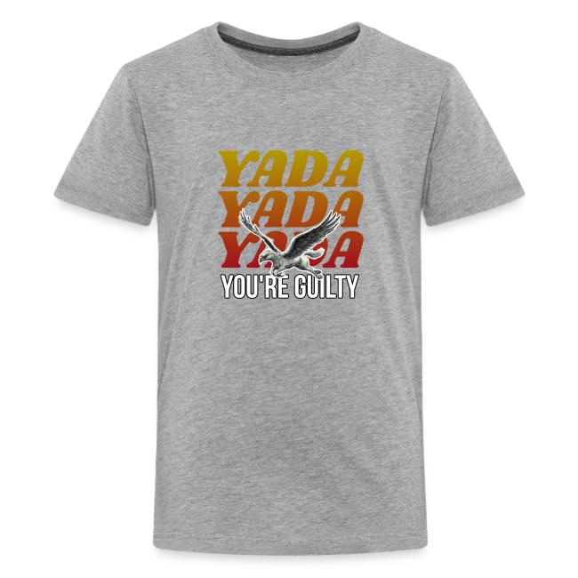 Yada Yada Yada You're Guilty