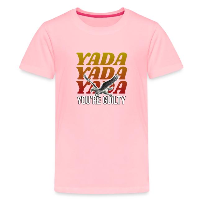 Yada Yada Yada You're Guilty