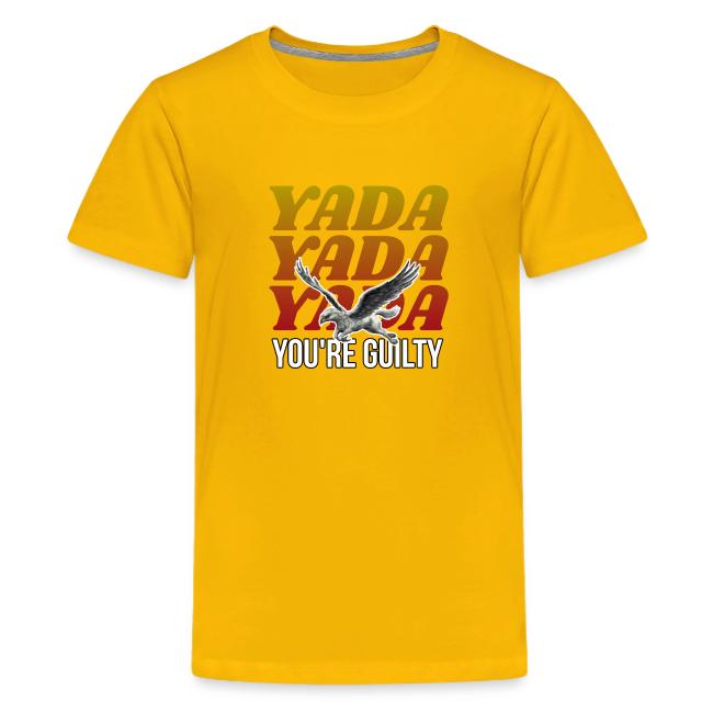 Yada Yada Yada You're Guilty