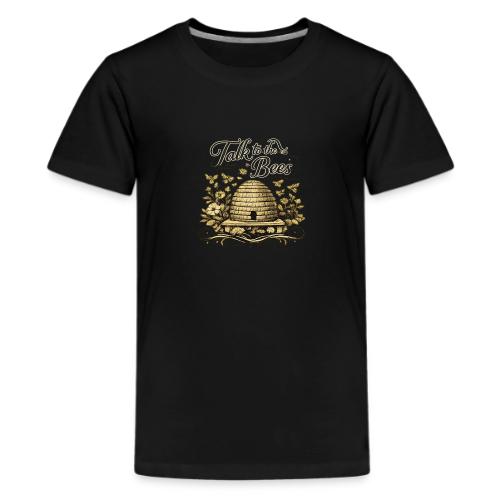 Talk To The Bees - Kids' Premium T-Shirt