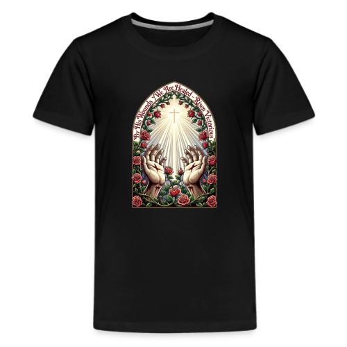 Easter By His Wounds Healed T Shirt, Renewal Gift - Kids' Premium T-Shirt