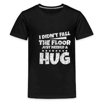 I Didn't Fall, The Floor Just Needed A Hug 3 - Kids' Premium T-Shirt - black - Front - AI Model Teenager Male light (155cm)