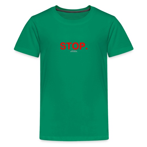 stop - Kids' Premium T-Shirt