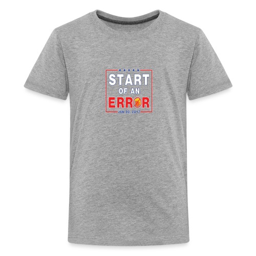 Start of an Error - Kids' Premium T-Shirt