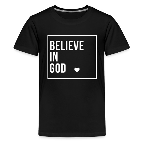 Believe in God - White - Kids' Premium T-Shirt