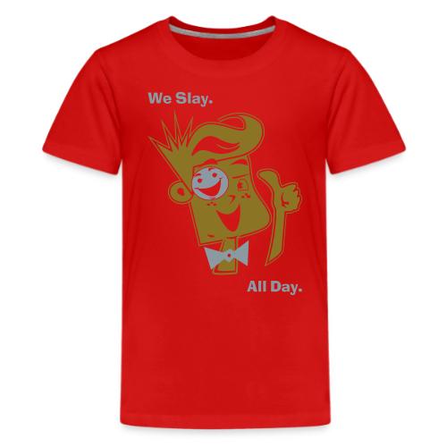 We Slay All Day Shiny Shirt Metallic Silver & Gold - Kids' Premium T-Shirt