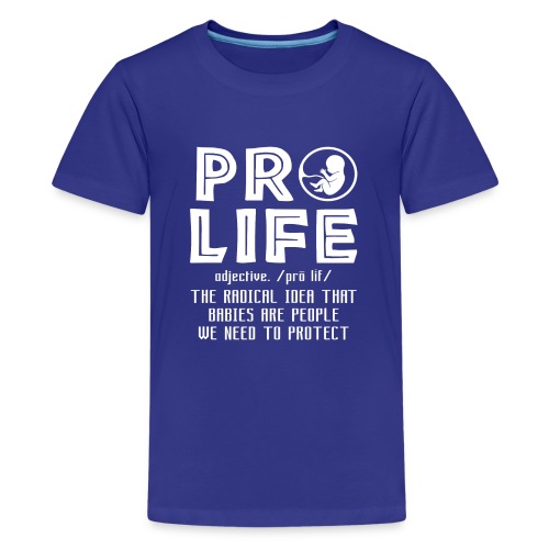 PRO LIFE definition - Kids' Premium T-Shirt