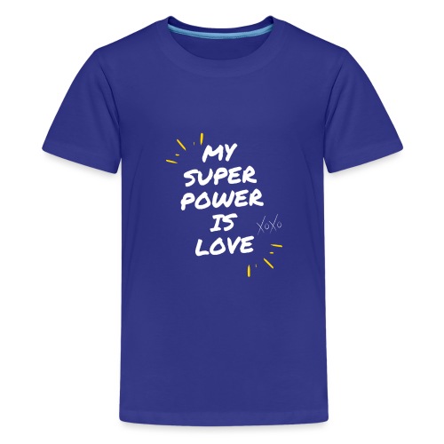 My Superpower is Love - Kids' Premium T-Shirt