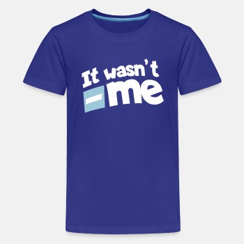 It wasn't me - Premium T-shirt for kids