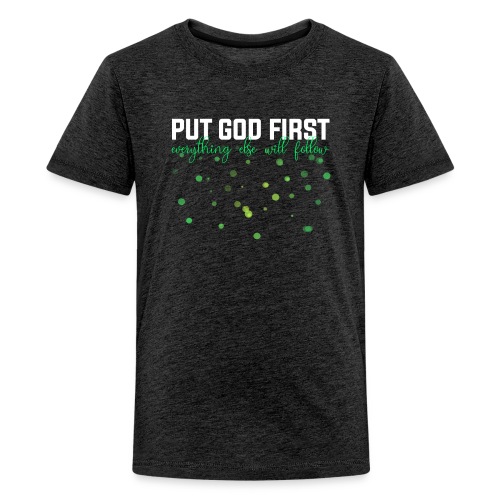 Put God First Bible Shirt - Kids' Premium T-Shirt