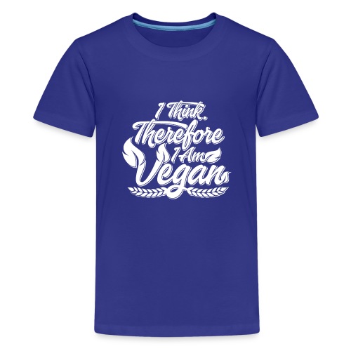 I Think, Therefore I Am Vegan - Kids' Premium T-Shirt