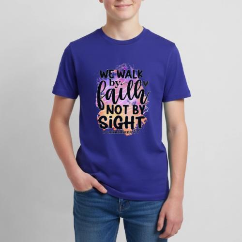 Harmony Collection - We Walk by Faith not by Sight - Kids' Premium T-Shirt