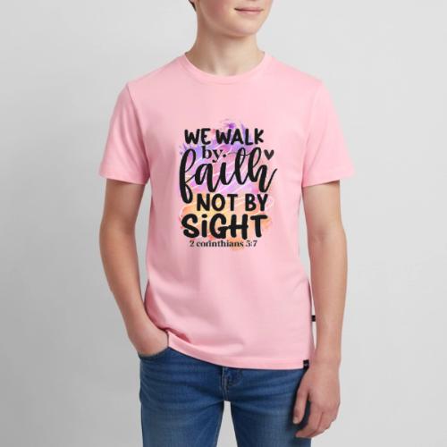 Harmony Collection - We Walk by Faith not by Sight - Kids' Premium T-Shirt