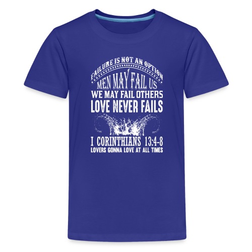 Love Never Fails - Tank Top - Women's - Kids' Premium T-Shirt